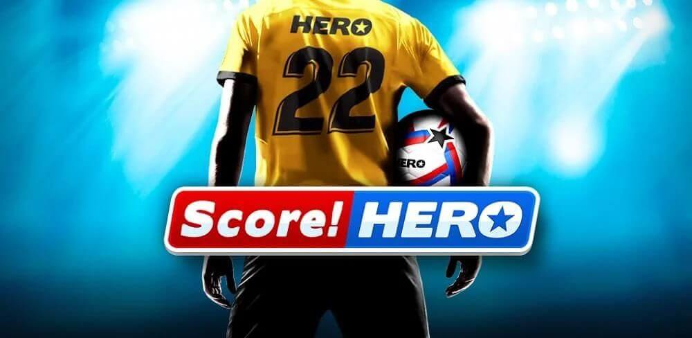 Score Hero Mod Apk 